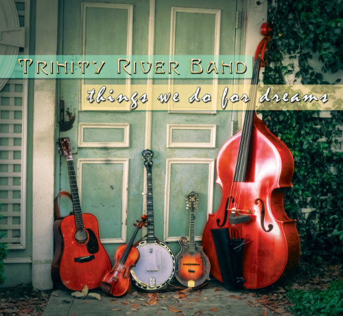 Trinity River Band Launches New Single â€œThings We Do For Dreamsâ€