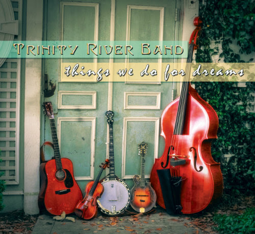 Trinity River Band Launches New Single “Things We Do For Dreamsâ€