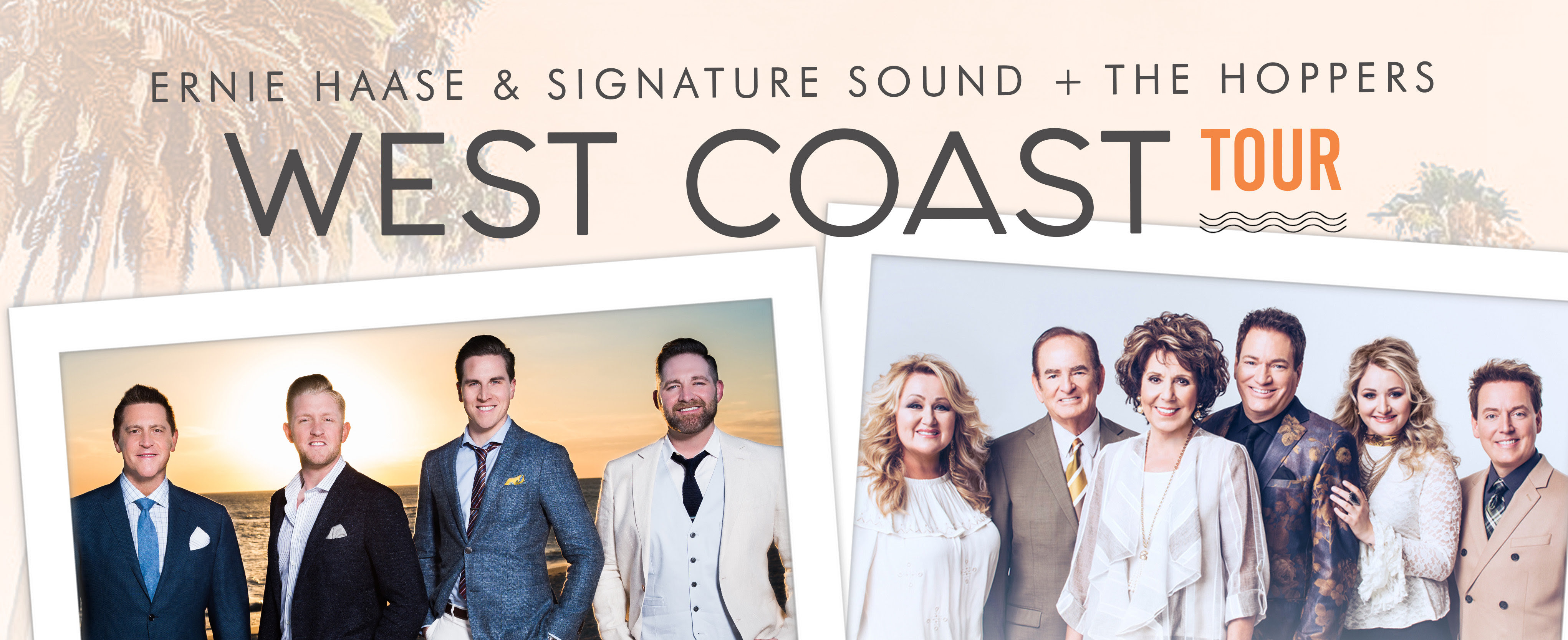 Ernie Haase & Signature Sound + The Hoppers  West Coast Tour 2019